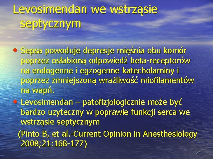 Levosimendan we wstrząsie septycznym • Sepsa powoduje depresje mięśnia obu komór poprzez osłabioną odpowiedź Levosimendan we wstrząsie septycznym • Sepsa powoduje depresje mięśnia obu komór poprzez osłabioną odpowiedź