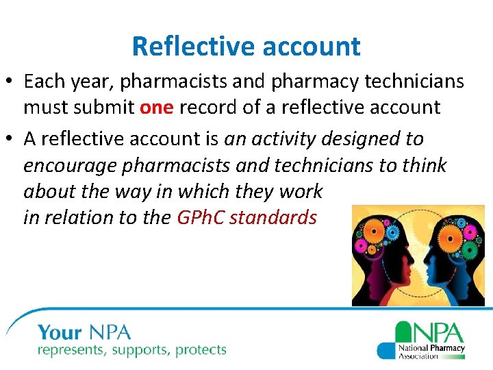 Reflective account • Each year, pharmacists and pharmacy technicians must submit one record of