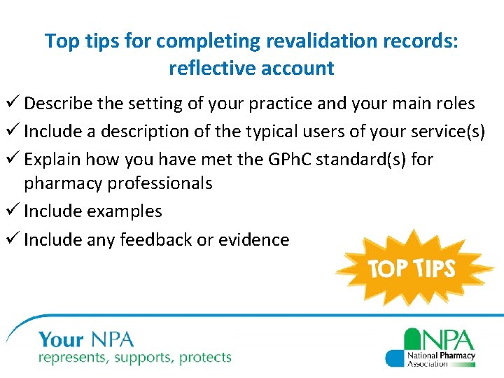 Top tips for completing revalidation records: reflective account ü Describe the setting of your
