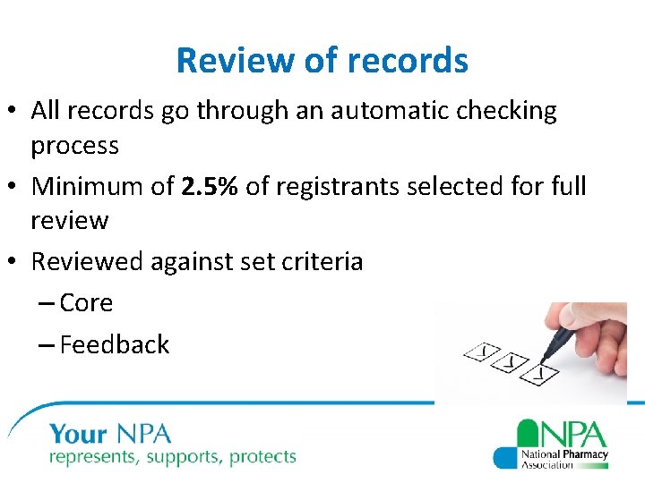 Review of records • All records go through an automatic checking process • Minimum