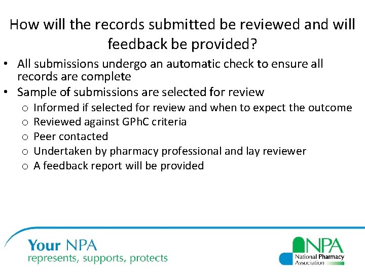 How will the records submitted be reviewed and will feedback be provided? • All