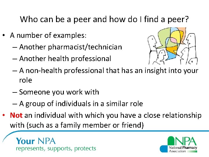 Who can be a peer and how do I find a peer? • A