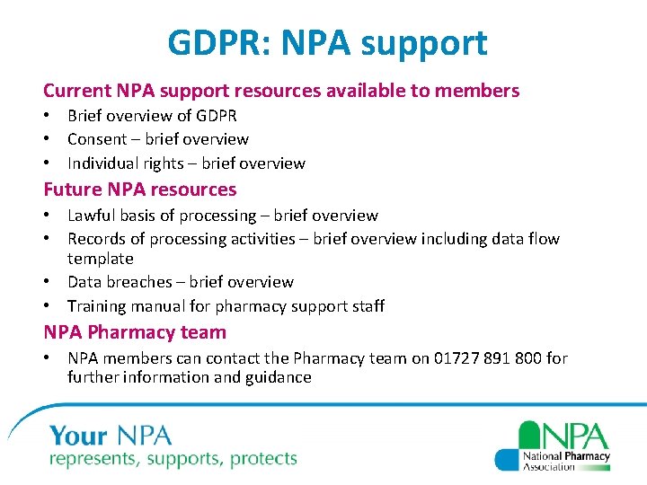 GDPR: NPA support Current NPA support resources available to members • Brief overview of