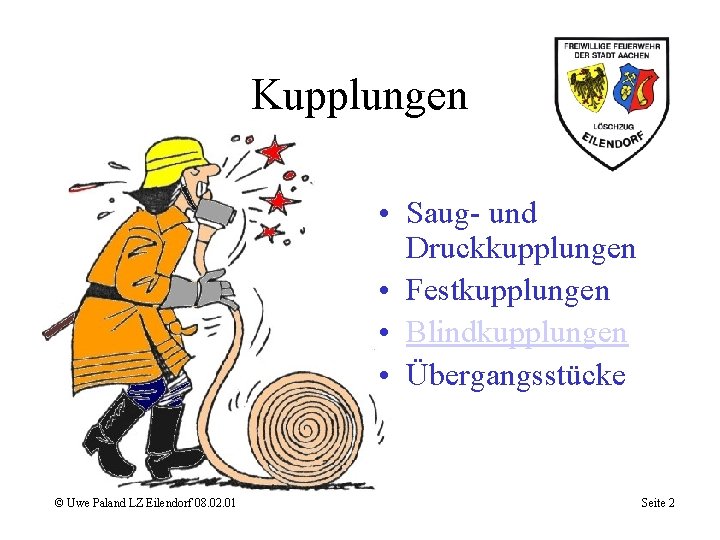 Kupplungen • Saug- und Druckkupplungen • Festkupplungen • Blindkupplungen • Übergangsstücke © Uwe Paland