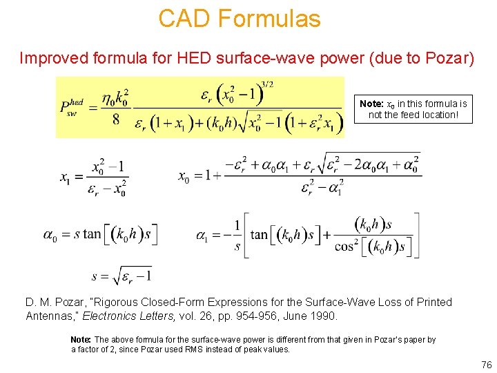 CAD Formulas Improved formula for HED surface-wave power (due to Pozar) Note: x 0