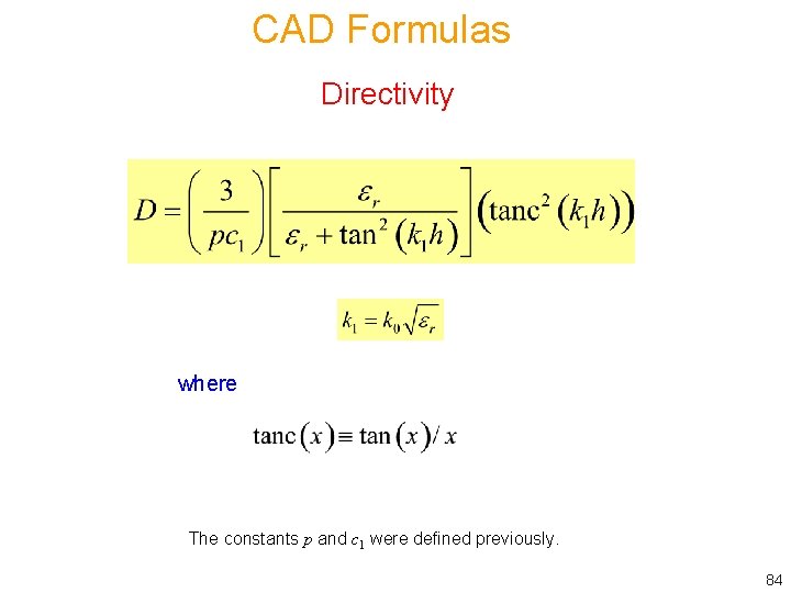 CAD Formulas Directivity where The constants p and c 1 were defined previously. 84