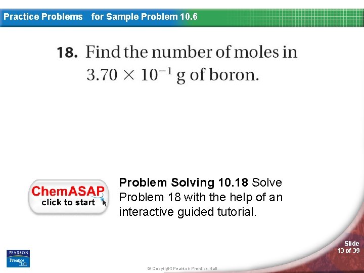 Practice Problems for Sample Problem 10. 6 Problem Solving 10. 18 Solve Problem 18