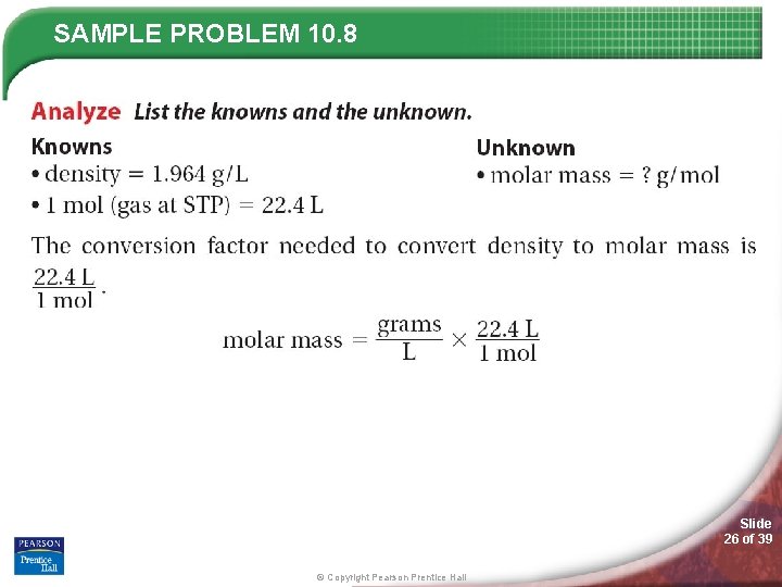 SAMPLE PROBLEM 10. 8 Slide 26 of 39 © Copyright Pearson Prentice Hall 