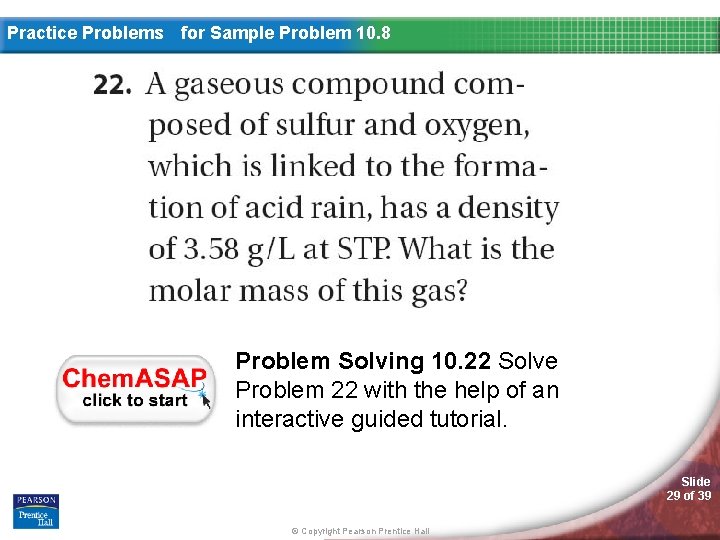 Practice Problems for Sample Problem 10. 8 Problem Solving 10. 22 Solve Problem 22