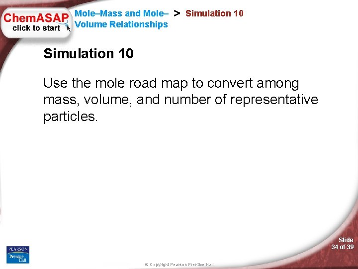 Mole–Mass and Mole– Volume Relationships > Simulation 10 Use the mole road map to