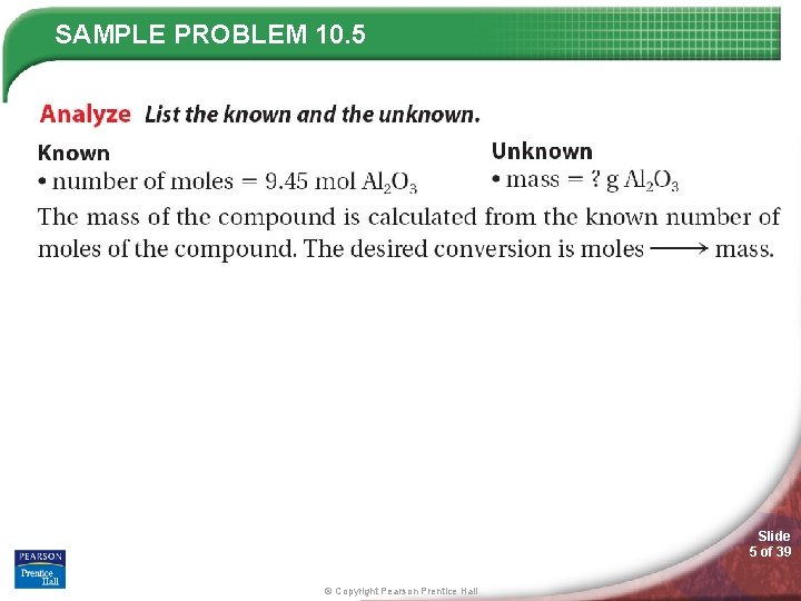 SAMPLE PROBLEM 10. 5 Slide 5 of 39 © Copyright Pearson Prentice Hall 