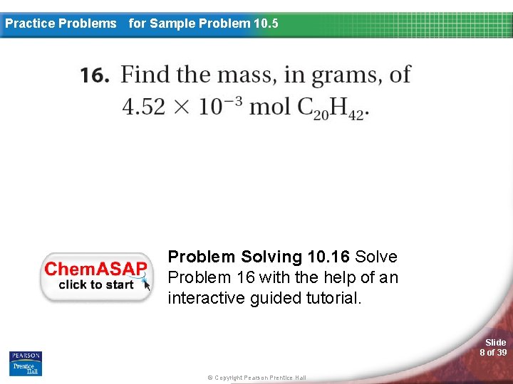 Practice Problems for Sample Problem 10. 5 Problem Solving 10. 16 Solve Problem 16