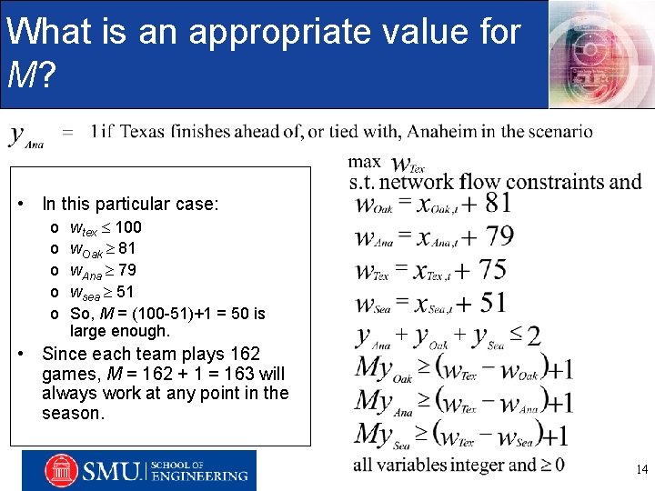 What is an appropriate value for M? • In this particular case: o o