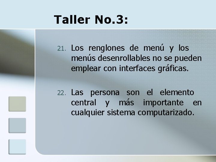 Taller No. 3: 21. Los renglones de menú y los menús desenrollables no se