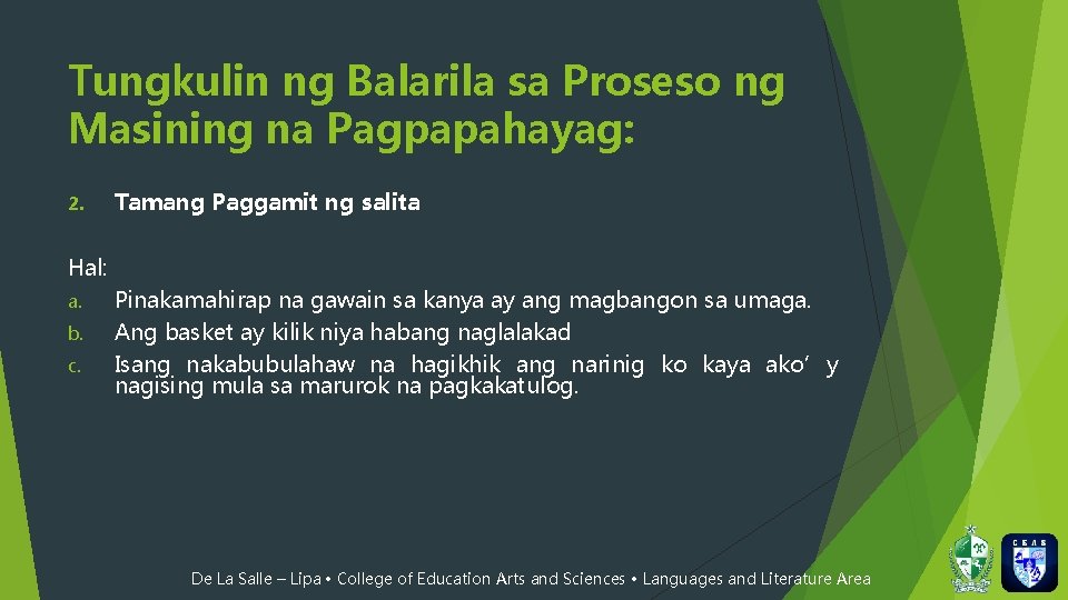 Tungkulin ng Balarila sa Proseso ng Masining na Pagpapahayag: 2. Tamang Paggamit ng salita