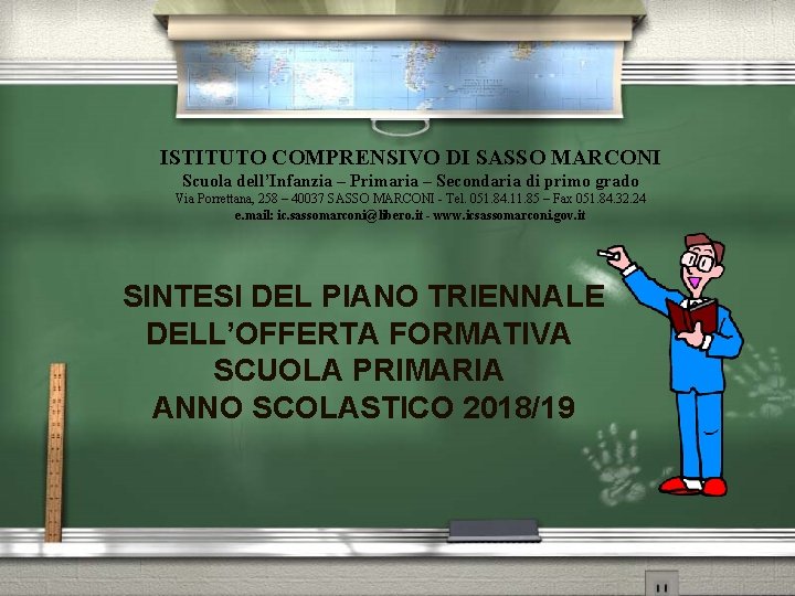 ISTITUTO COMPRENSIVO DI SASSO MARCONI Scuola dell’Infanzia – Primaria – Secondaria di primo grado