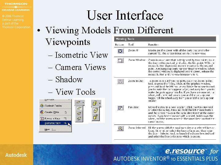 User Interface • Viewing Models From Different Viewpoints – Isometric View – Camera Views User Interface • Viewing Models From Different Viewpoints – Isometric View – Camera Views