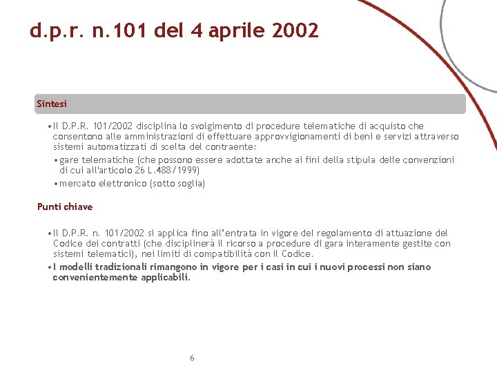 d. p. r. n. 101 del 4 aprile 2002 Sintesi • Il D. P.