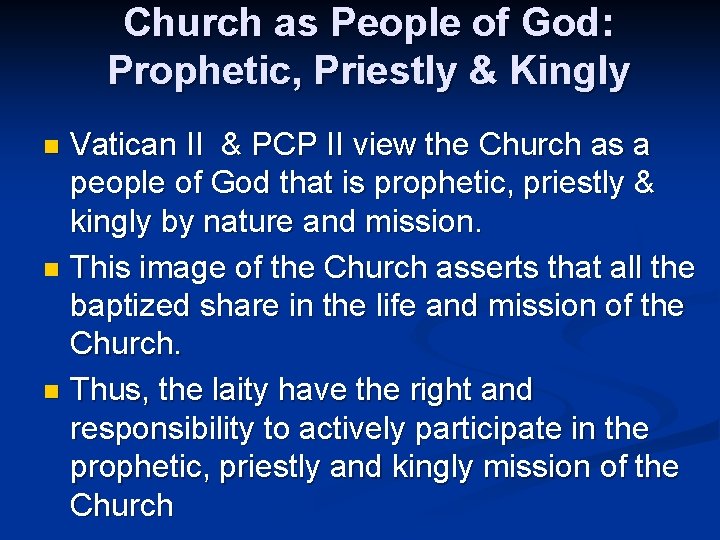 Church as People of God: Prophetic, Priestly & Kingly Vatican II & PCP II