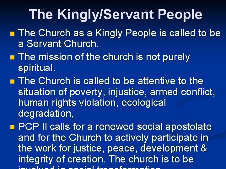 The Kingly/Servant People The Church as a Kingly People is called to be a