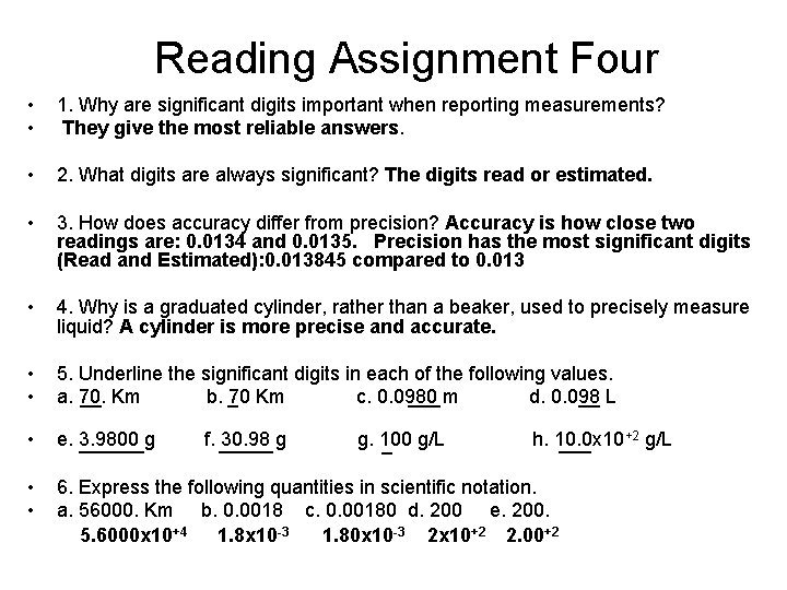 Reading Assignment Four • • 1. Why are significant digits important when reporting measurements?