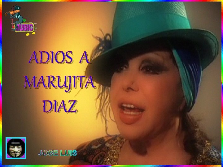 ADIOS A MARUJITA DIAZ JOSE LUIS 