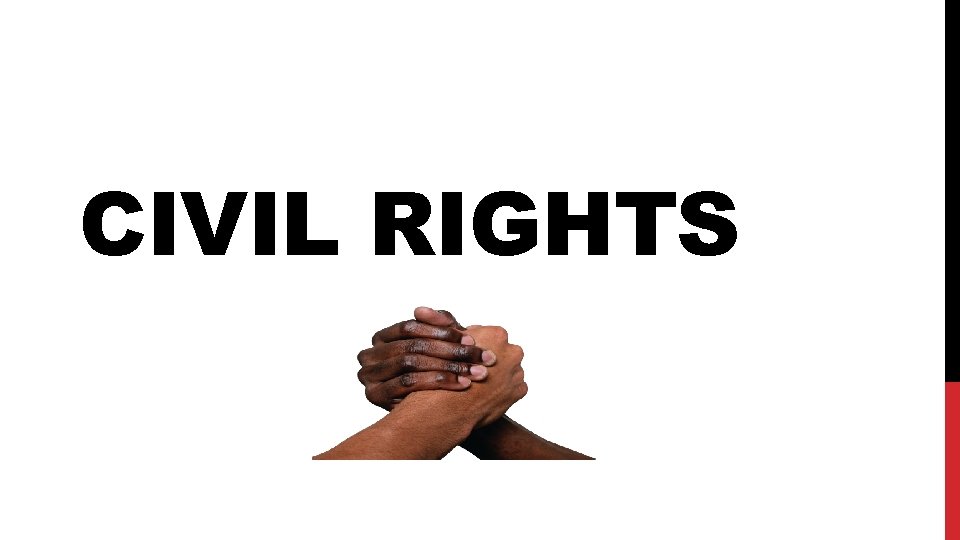 CIVIL RIGHTS 