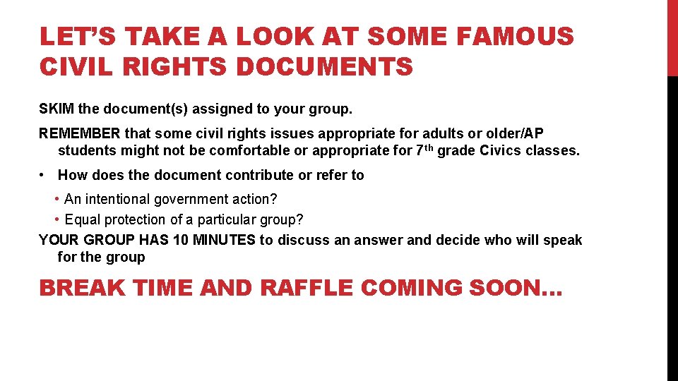 LET’S TAKE A LOOK AT SOME FAMOUS CIVIL RIGHTS DOCUMENTS SKIM the document(s) assigned