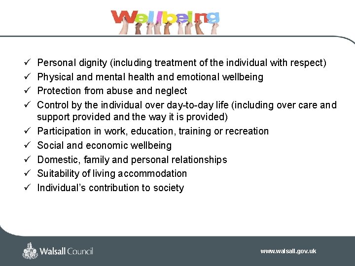 ü ü ü ü ü Personal dignity (including treatment of the individual with respect) ü ü ü ü ü Personal dignity (including treatment of the individual with respect)