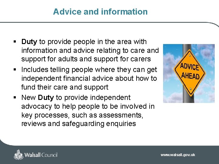 Advice and information § Duty to provide people in the area with information Advice and information § Duty to provide people in the area with information