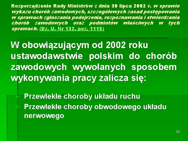 Rozporządzenie Rady Ministrów z dnia 30 lipca 2002 r. w sprawie wykazu chorób zawodowych,