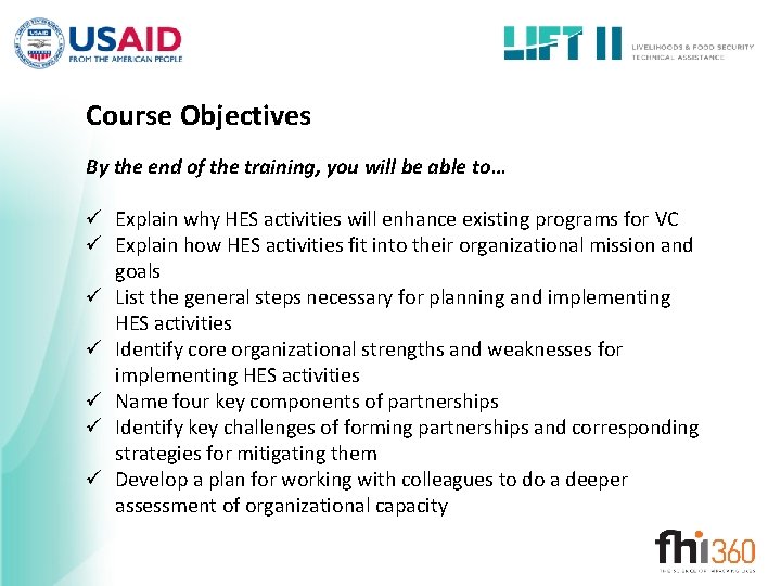 Course Objectives By the end of the training, you will be able to… ü