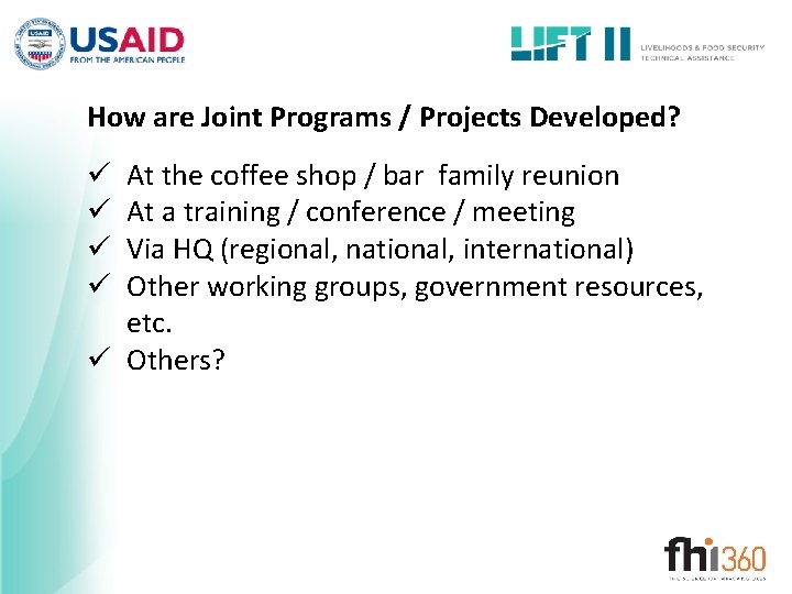 How are Joint Programs / Projects Developed? At the coffee shop / bar family