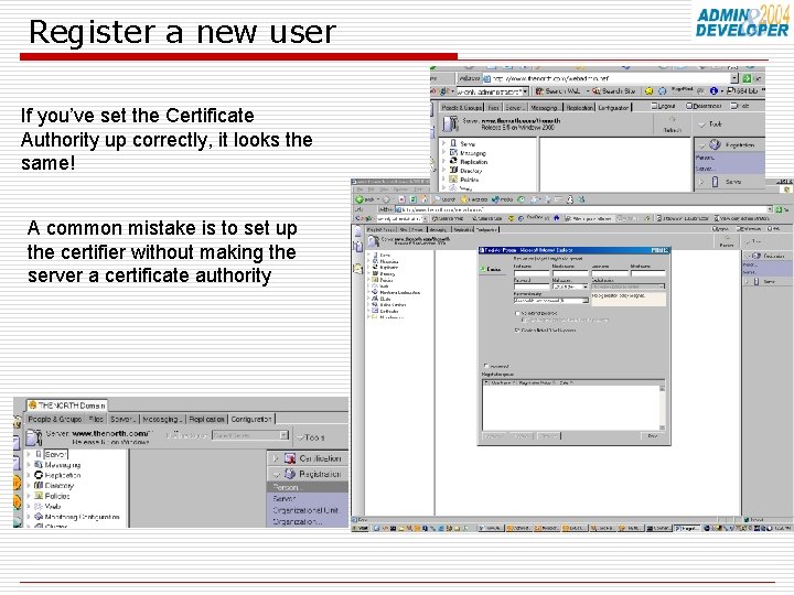 Register a new user If you’ve set the Certificate Authority up correctly, it looks