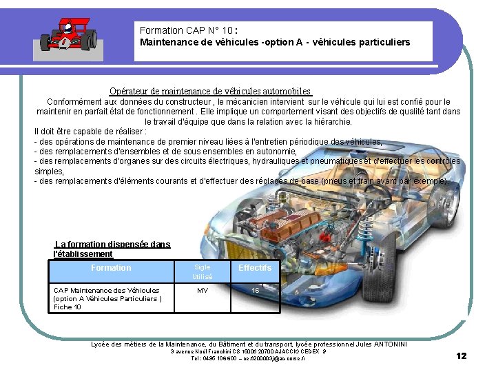 Formation CAP N° 10 : Maintenance de véhicules -option A - véhicules particuliers Opérateur