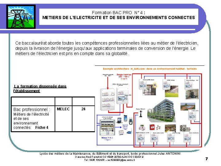 Formation BAC PRO N° 4 : METIERS DE L’ELECTRICITE ET DE SES ENVIRONNEMENTS CONNECTES