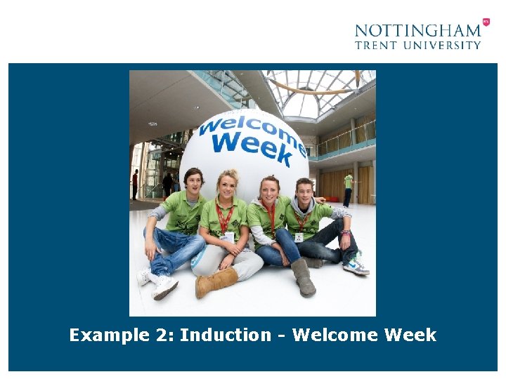 Example 2: Induction - Welcome Week 