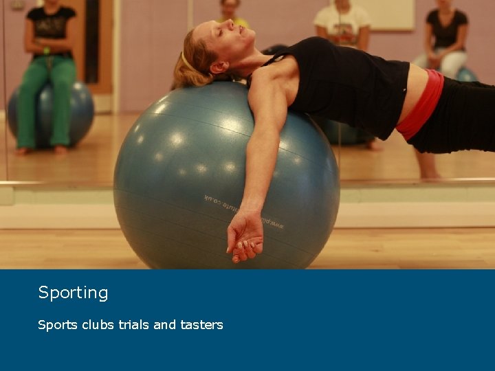 Sporting Sports clubs trials and tasters 