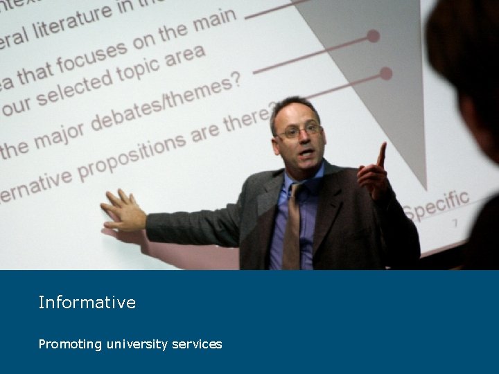 Informative Promoting university services 