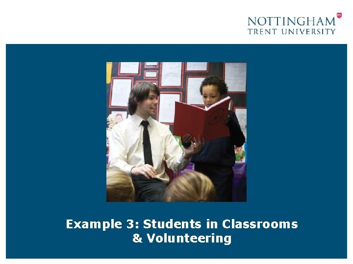Example 3: Students in Classrooms & Volunteering 
