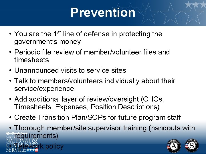 Prevention • You are the 1 st line of defense in protecting the government’s