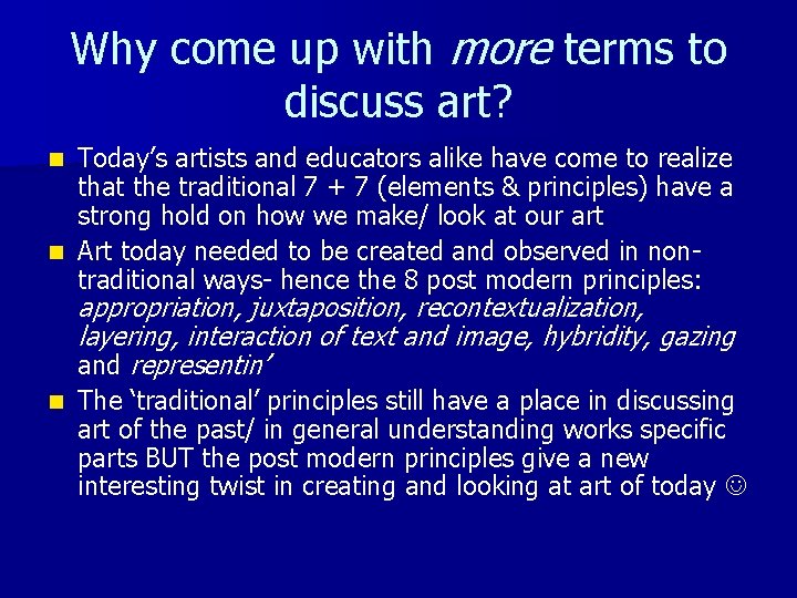 Why come up with more terms to discuss art? Today’s artists and educators alike