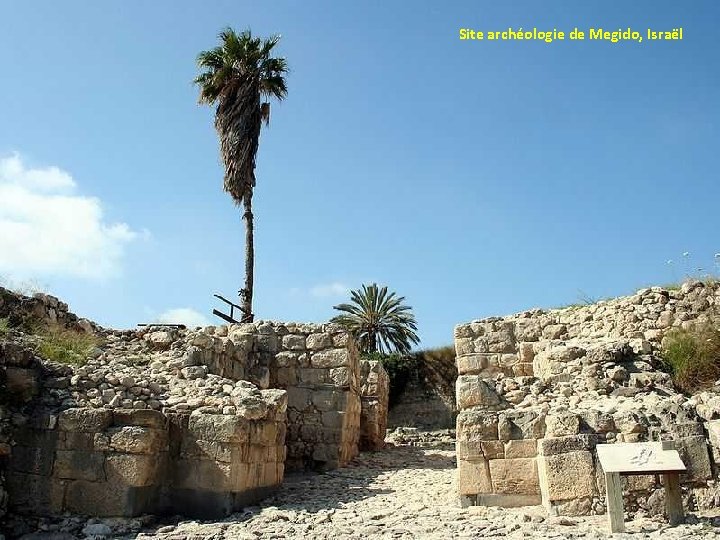 Site archéologie de Megido, Israël 