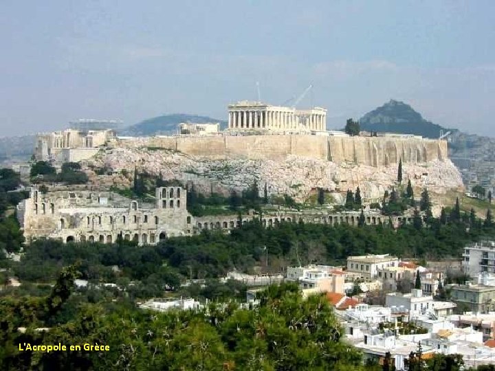 L'Acropole en Grèce 