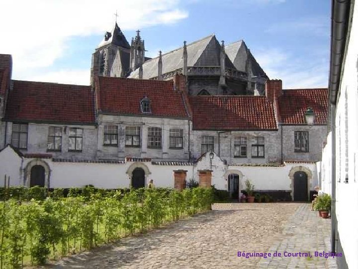 Béguinage de Courtrai, Belgique 