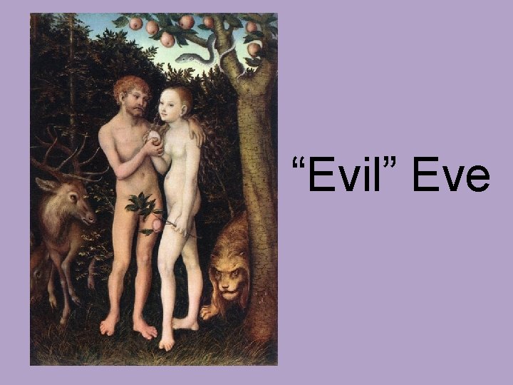 “Evil” Eve 