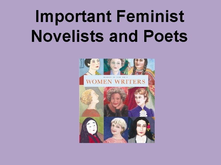 Important Feminist Novelists and Poets 