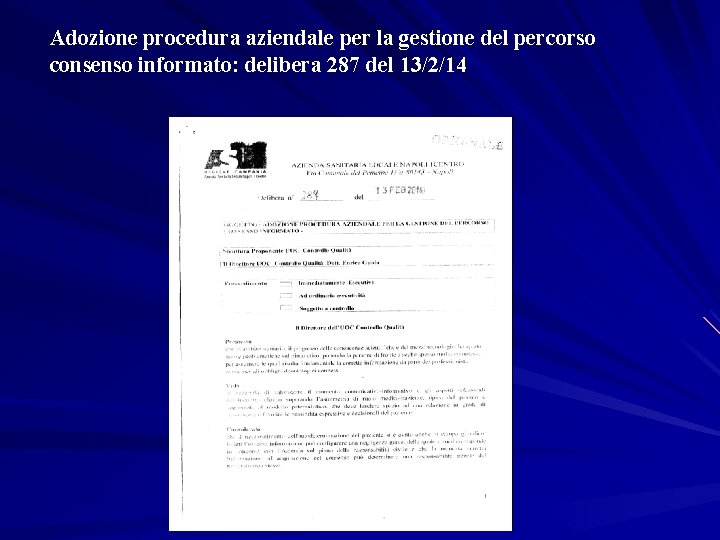 Adozione procedura aziendale per la gestione del percorso consenso informato: delibera 287 del 13/2/14