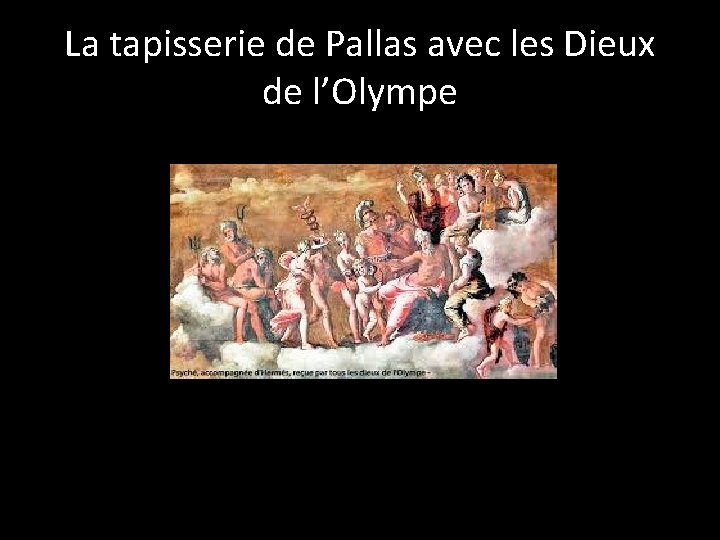 La tapisserie de Pallas avec les Dieux de l’Olympe 