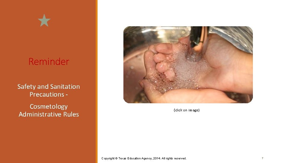 Reminder Safety and Sanitation Precautions - Cosmetology Administrative Rules (click on image) Copyright © Reminder Safety and Sanitation Precautions - Cosmetology Administrative Rules (click on image) Copyright ©